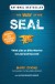 The Way of the SEAL Summary of Key Ideas and Review - Mark Divine and Allyson Machate