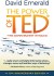 The Power of TED* Summary of Key Ideas and Review - David Emerald