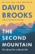 The Second Mountain Summary of Key Ideas and Review - David Brooks