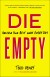 Die Empty Summary of Key Ideas and Review - Todd Henry