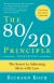 The 80/20 Principle Summary of Key Ideas and Review - Richard Koch