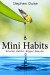 Mini Habits Summary of Key Ideas and Review - Stephen Guise