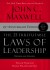 The 21 Irrefutable Laws of Leadership Summary of Key Ideas and Review - John Maxwell