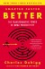Smarter Faster Better Summary of Key Ideas and Review - Charles Duhigg