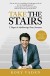 Take the Stairs Summary of Key Ideas and Review - Rory Vaden