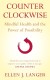 Counterclockwise Summary of Key Ideas and Review - Ellen Langer