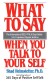 What To Say When You Talk To Your Self Summary of Key Ideas and Review - Shad Helmstetter