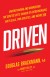 Driven Summary of Key Ideas and Review - Douglas Brackmann and Randy Kelley