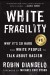 White Fragility Summary of Key Ideas and Review - Robin DiAngelo