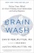 Brain Wash Summary of Key Ideas and Review - David Perlmutter and Austin Perlmutter