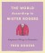 The World According to Mister Rogers Summary of Key Ideas and Review - Fred Rogers