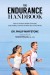 The Endurance Handbook Summary of Key Ideas and Review - Philip Maffetone