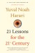 21 Lessons for the 21st Century Summary of Key Ideas and Review - Yuval Noah Harari