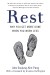 Rest Summary of Key Ideas and Review - Alex Soojung-Kim Pang