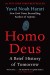 Homo Deus Summary of Key Ideas and Review - Yuval Noah Harari