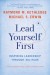 Lead Yourself First Summary of Key Ideas and Review - Raymond Kethledge and Michael Erwin