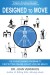Designed to Move Summary of Key Ideas and Review - Dr. Joan Vernikos