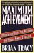 Maximum Achievement Summary of Key Ideas and Review - Brian Tracy