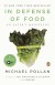 In Defense of Food Summary of Key Ideas and Review - Michael Pollan