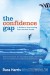 The Confidence Gap Summary of Key Ideas and Review - Russ Harris