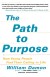 The Path to Purpose Summary of Key Ideas and Review - William Damon
