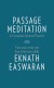 Passage Meditation Summary of Key Ideas and Review - Eknath Easwaran