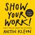 Show Your Work! Summary of Key Ideas and Review - Austin Kleon