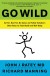 Go Wild Summary of Key Ideas and Review - Dr. John Ratey and Richard Manning