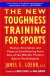 The New Toughness Training for Sports Summary of Key Ideas and Review - James Loehr