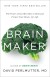 Brain Maker Summary of Key Ideas and Review - Dr. David Perlmutter