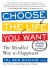 Choose the Life You Want Summary of Key Ideas and Review - Tal Ben-Shahar