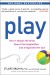 Play Summary of Key Ideas and Review - Stuart Brown and Christopher Vaughan