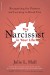 The Narcissist in Your Life Summary of Key Ideas and Review - Julie Hall