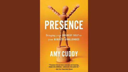 Presence Summary of Key Ideas and Review - Amy Cuddy