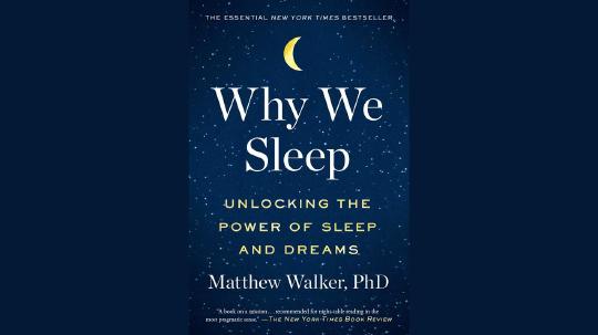 Why We Sleep Summary of Key Ideas and Review - Matthew Walker