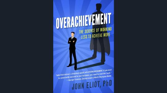 Overachievement Summary of Key Ideas and Review - John Eliot