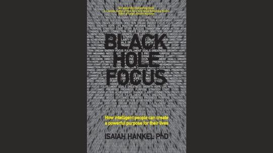Black Hole Focus Summary of Key Ideas and Review - Isaiah Hankel