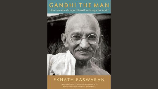Gandhi the Man Summary of Key Ideas and Review - Eknath Easwaran