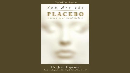 You Are the Placebo Summary of Key Ideas and Review - Dr. Joe Dispenza