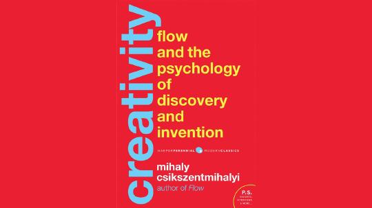 Creativity Summary of Key Ideas and Review - Mihaly Csikszentmihalyi