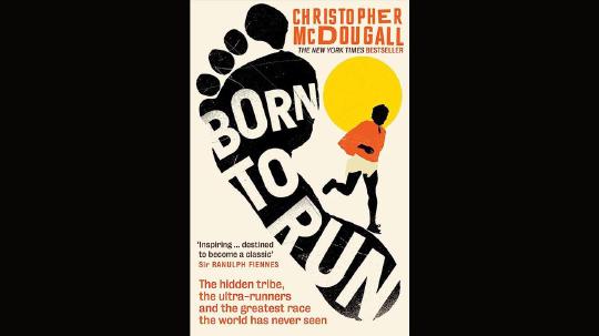 Born to Run Summary of Key Ideas and Review - Christopher McDougall