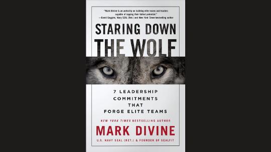 Staring Down the Wolf Summary of Key Ideas and Review - Mark Divine