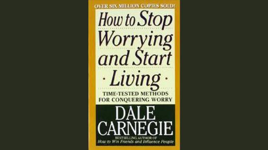 How to Stop Worrying and Start Living Summary of Key Ideas and Review - Dale Carnegie