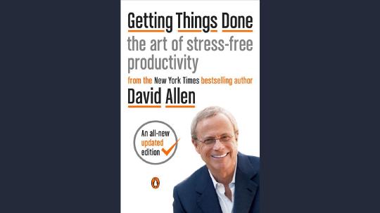 Getting Things Done Summary of Key Ideas and Review - David Allen