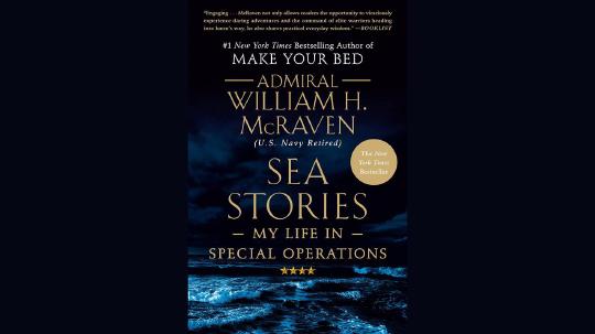 Sea Stories Summary of Key Ideas and Review - Admiral William McRaven
