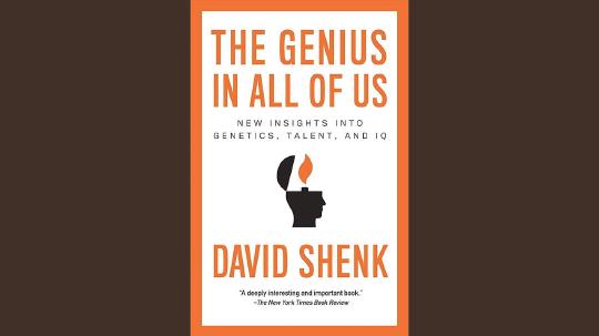 The Genius in All of Us Summary of Key Ideas and Review - David Shenk