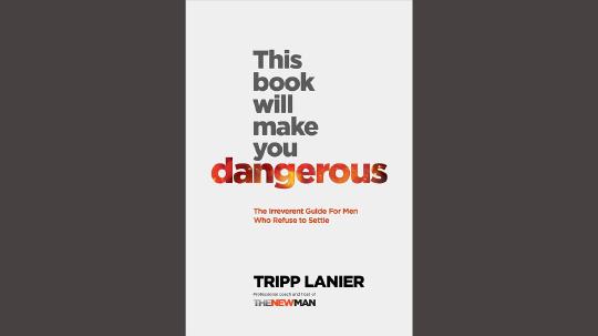 This Book Will Make You Dangerous Summary of Key Ideas and Review - Tripp Lanier
