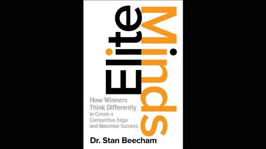 Elite Minds Summary of Key Ideas and Review - Stan Beecham