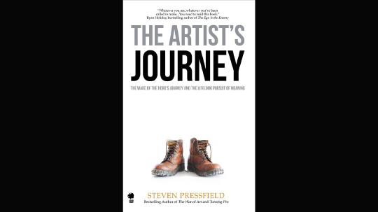 The Artist's Journey Summary of Key Ideas and Review - Steven Pressfield