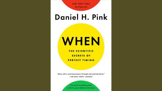 When Summary of Key Ideas and Review - Daniel Pink